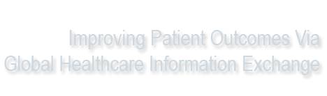 Improving Patient Outcomes Via Global Healthcare Information Exchange